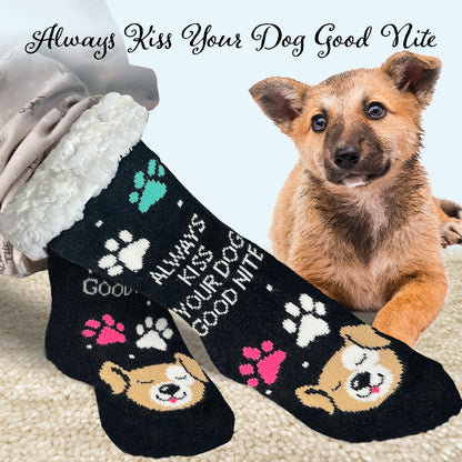Always Kiss Your Dog Good Nite Cozy Paw Print Slipper Socks